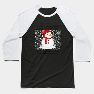 I am a little snowman short and fat nursery rhyme Baseball T-Shirt